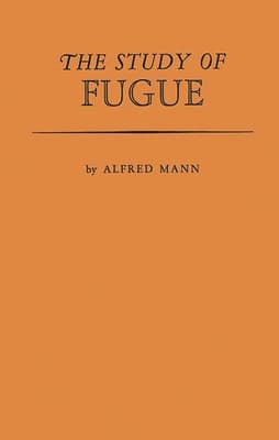 The Study of Fugue.