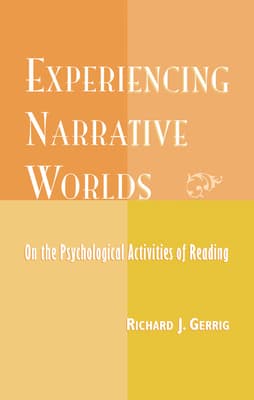Experiencing Narrative Worlds