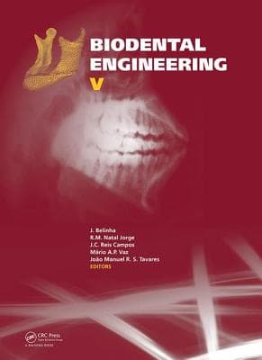 Biodental Engineering V: Proceedings of the 5th International Conference on Biodental Engineering (Biodental 2018), June 22-23, 2018, Porto, Portugal
