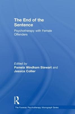 The End of the Sentence: Psychotherapy with Female Offenders