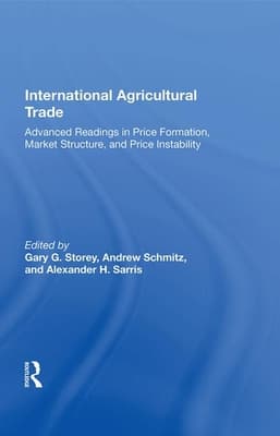 International Agricultural Trade: Advanced Readings in Price Formation, Market Structure, and Price Instability