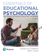Essentials of Educational Psychology: Big Ideas to Guide Effective Teaching, Plus Mylab Education with Pearson Etext -- Access Card Package [With Acce