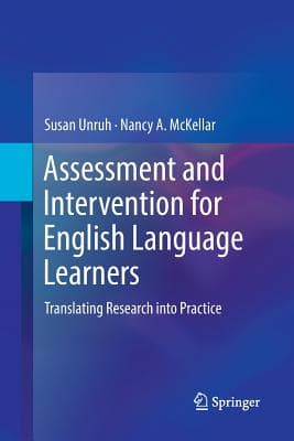 Assessment and Intervention for English Language Learners: Translating Research Into Practice