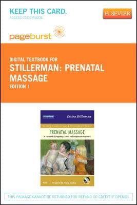Prenatal Massage - Elsevier eBook on Vitalsource (Retail Access Card): A Textbook of Pregnancy, Labor, and Postpartum Bodywork